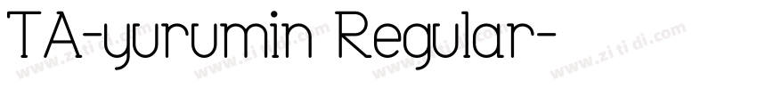 TA-yurumin Regular字体转换